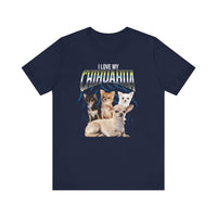 Load image into Gallery viewer, I Love My Chihuahua Tshirt, Unisex Jersey Short Sleeve Tee
