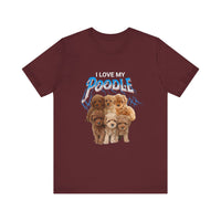 Load image into Gallery viewer, I Love My Poodle Shirt, Unisex Jersey Short Sleeve Tee
