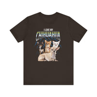 Load image into Gallery viewer, I Love My Chihuahua Tshirt, Unisex Jersey Short Sleeve Tee
