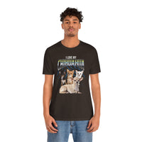 Load image into Gallery viewer, I Love My Chihuahua Tshirt, Unisex Jersey Short Sleeve Tee
