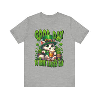 Load image into Gallery viewer, Good Day To Have A Lucky Day, Unisex Jersey Short Sleeve Tee
