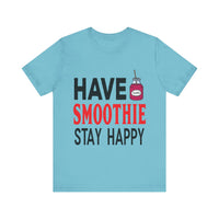 Load image into Gallery viewer, Have Smoothie Stay Happy, Unisex Jersey Short Sleeve Tee
